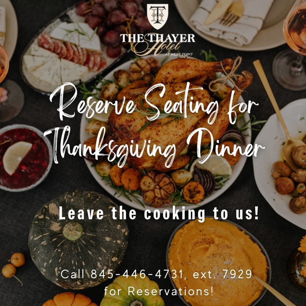Thanksgiving Dinner at The Historic Thayer Hotel at West Point