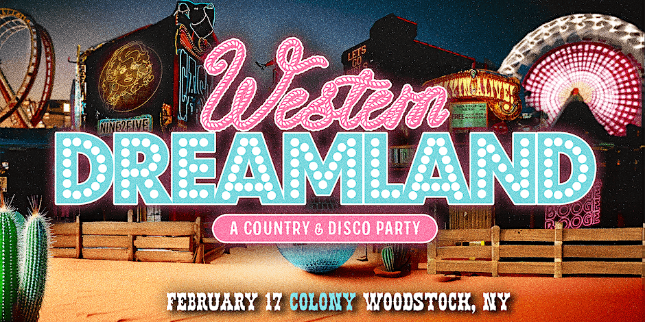 Western Dreamland: A Country & Disco Dance Party!